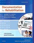 Read Documentation for Rehabilitation: A Guide to Clinical Decision Making in Physical Therapy, written by Lori Quinn EdD  PT; James Gordon EdD  PT  FAPTA