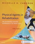 Read Physical Agents in Rehabilitation: An Evidence-Based Approach to Practice, written by Michelle H. Cameron MD  PT  MCR