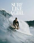 Read Surf Like a Girl, written by Carolina Amell