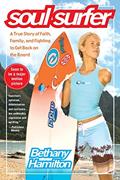 Read Soul Surfer: A True Story of Faith, Family, and Fighting to Get Back on the Board (An Inspiring True Story), written by Bethany Hamilton