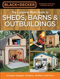 Read The Complete Photo Guide to Sheds, Barns & Outbuildings (Black & Decker Complete Photo Guide), written by Editors of Creative Publishing Read The Complete Photo Guide to Sheds, Barns & Outbuildings (Black & Decker Complete Photo Guide), written by Editors of Creative Publishing