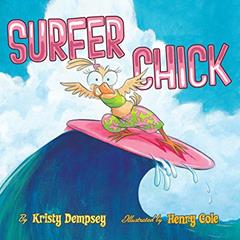 Surfer Chick: A Picture Book, written by Kristy Dempsey