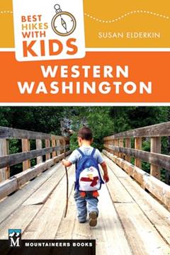 Best Hikes with Kids: Western Washington, written by Susan Elderkin