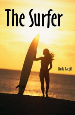 The Surfer, written by Linda Cargill