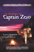 Read In Search of Captain Zero: A Surfer's Road Trip Beyond the End of the Road, written by Allan Weisbecker