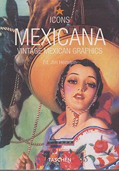 Mexicana (Icons), written by Jim Heimann