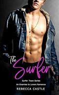 Read The Surfer: An Enemies to Lovers Romance (Surfer Town #1), written by Rebecca Castle