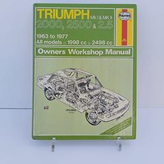Triumph 2000, 2500 and 2.5 PI Mk.I and Mk.II Owner's Workshop Manual, written by Haynes Publishing; Peter G. Strasman