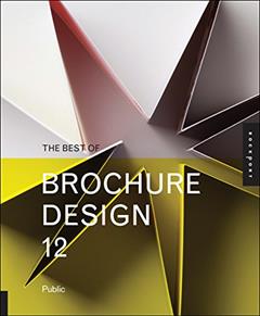 The Best of Brochure Design 12, written by Public