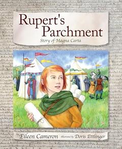 Rupert's Parchment: Story of Magna Carta, written by Eileen Cameron