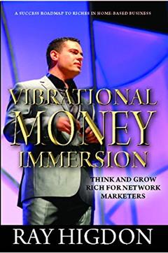 Vibrational Money Immersion, written by Ray Higdon