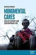 Read Monumental cares: Sites of history and contemporary art (Rethinking Art's Histories), written by Mechtild Widrich