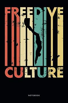 Freedive Culture: 6x9in Lined Notebook for Notes and Sketches, 100 Pages, written by Ninchy Notes