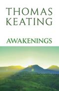 Read Awakenings, written by Thomas Keating