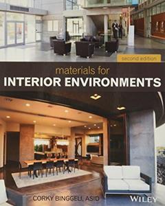 Materials for Interior Environments, written by Corky Binggeli