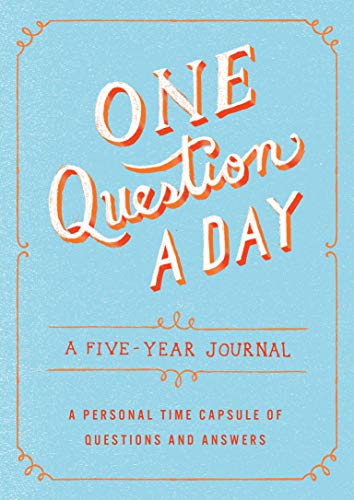 One Question a Day: A Five-Year Journal: A Personal Time Capsule of Questions and Answers, written by Aimee Chase