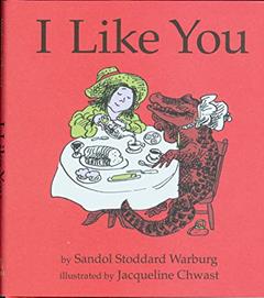 I Like You, written by Sandol Stoddard Warburg