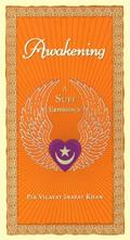 Read Awakening: A Sufi Experience, written by Pir Vilayat Inayat Khan