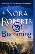 Read The Becoming: The Dragon Heart Legacy, Book 2, written by Nora Roberts