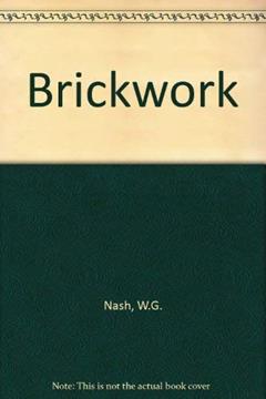 Brickwork, written by W.G. Nash