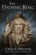 Read The Undying King, written by Grace Draven