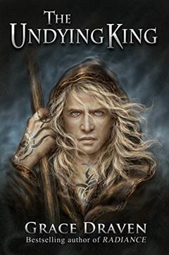 The Undying King, written by Grace Draven