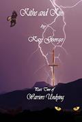 Read Kithe and Kin: Part Two of Warriors Undying, written by Kay George