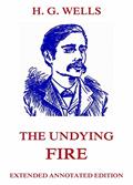 Read The Undying Fire, written by H. G. Wells