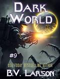 Read Dark World (Undying Mercenaries Book 9), written by B. V. Larson