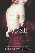 Read The Rose: A Novel, written by Tiffany Reisz