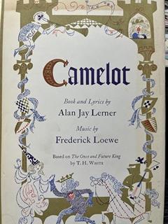 Camelot, written by Alan Jay Lerner
