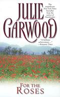 Read For the Roses, written by Julie Garwood Read For the Roses, written by Julie Garwood