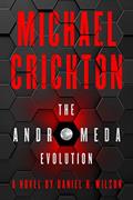 Read The Andromeda Evolution, written by Michael Crichton; Daniel H. Wilson
