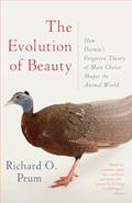 Read The Evolution of Beauty: How Darwin's Forgotten Theory of Mate Choice Shapes the Animal World - and Us, written by Richard O. Prum