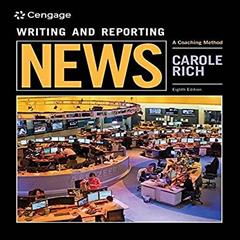 Writing and Reporting News: A Coaching Method, written by Carole Rich