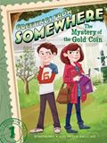 Read The Mystery of the Gold Coin (1) (Greetings from Somewhere), written by Harper Paris
