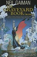 Read The Graveyard Book Graphic Novel: Volume 1, written by Neil Gaiman; P. Craig Russell