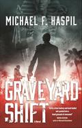 Read Graveyard Shift: A Novel, written by Michael F. Haspil