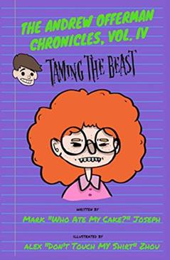 The Andrew Offerman Chronicles, Vol. IV: Taming the Beast, written by Mark Joseph