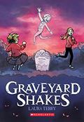 Read Graveyard Shakes: A Graphic Novel, written by Laura Terry