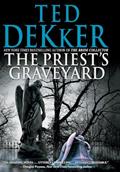 Read The Priest's Graveyard, written by Ted Dekker Read The Priest's Graveyard, written by Ted Dekker