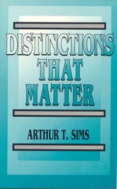 Distinctions That Matter, written by Arthur Sims