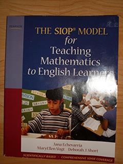SIOP Model for Teaching Mathematics to English Learners, The, written by Jana Echevarria; MaryEllen Vogt; Deborah Short