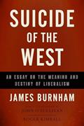 Read Suicide of the West: An Essay on the Meaning and Destiny of Liberalism, written by James Burnham