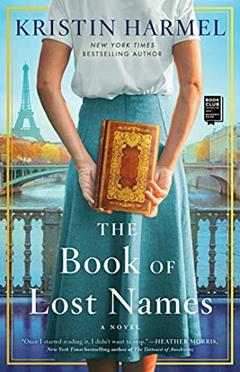 The Book of Lost Names, written by Kristin Harmel