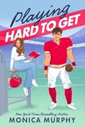 Read Playing Hard to Get (The Players), written by Monica Murphy