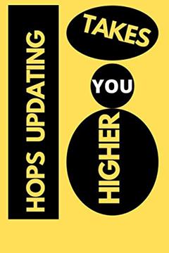 hops updating makes you higher, written by hops house