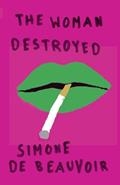 Read The Woman Destroyed, written by Simone De Beauvoir