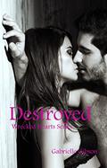 Read Destroyed (Wrecked Hearts Book 6), written by Gabrielle Gibson