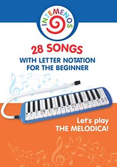 Let's play the melodica! 28 songs with letter notation for the beginner (Simple Melodica Songs for Beginners), written by Helen Winter